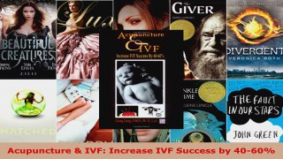 Read  Acupuncture  IVF Increase IVF Success by 4060 PDF Free