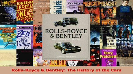 PDF Download  RollsRoyce  Bentley The History of the Cars Read Full Ebook