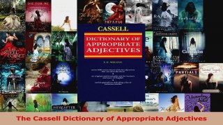 Download  The Cassell Dictionary of Appropriate Adjectives PDF Free