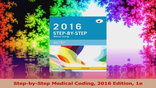 StepbyStep Medical Coding 2016 Edition 1e Read Online