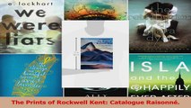 PDF Download  The Prints of Rockwell Kent Catalogue Raisonné Read Full Ebook