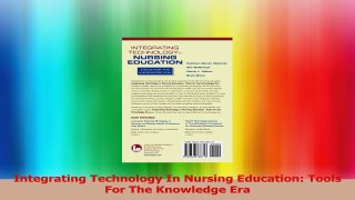 Integrating Technology In Nursing Education Tools For The Knowledge Era PDF