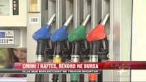 Çmimi i naftës, rekord në bursa - News, Lajme - Vizion Plus