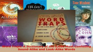 Read  Word Traps A Dictionary of the 5000 Most Confusing SoundAlike and LookAlike Words Ebook Free