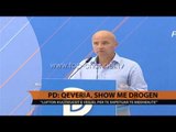 PD: Qeveria, show me drogën - Top Channel Albania - News - Lajme