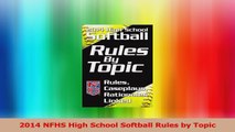 2014 NFHS High School Softball Rules by Topic Download