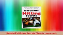Baseballs Hitting Secrets Sports resources Download