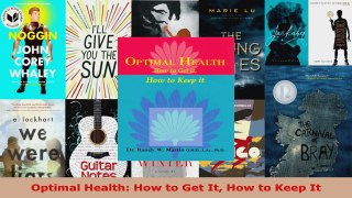 Read  Optimal Health How to Get It How to Keep It EBooks Online
