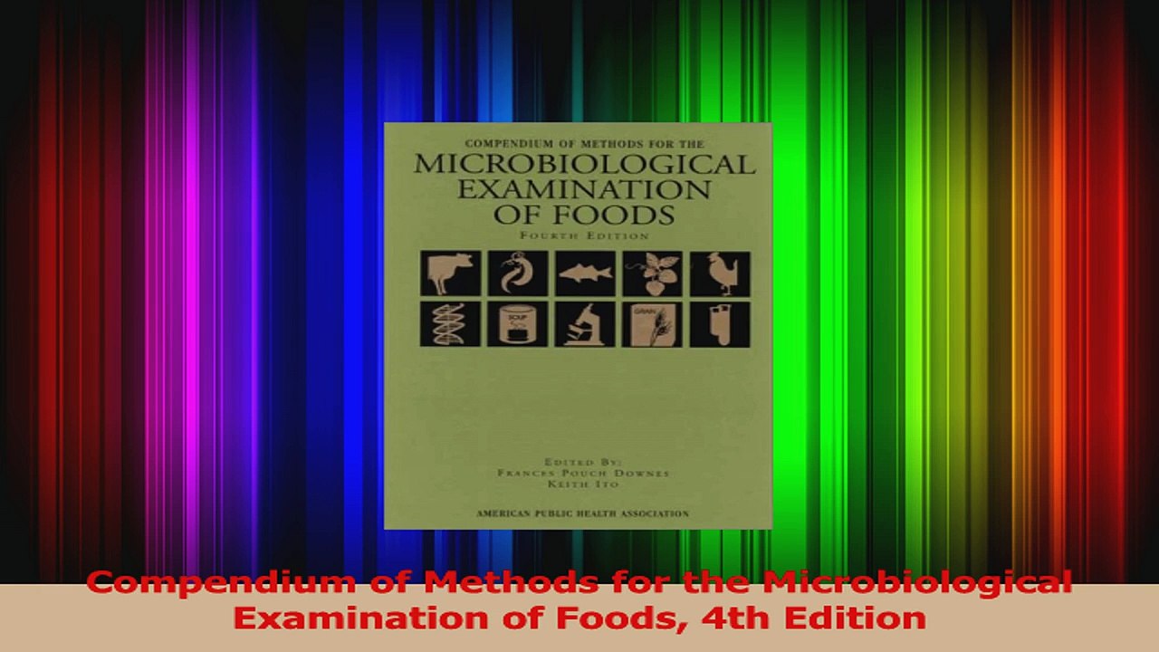 PDF Download  Compendium of Methods for the Microbiological Examination of Foods 4th Edition Read Online