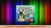 Read  Collectors Encyclopedia of Depression Glass PDF Free