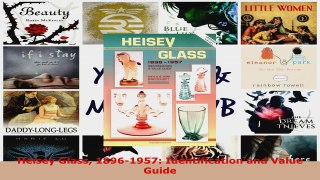 Read  Heisey Glass 18961957 Identification and Value Guide Ebook Free