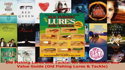 Download Video: Read  Old Fishing Lures and Tackle An Identification and Value Guide Old Fishing Lures  PDF Online