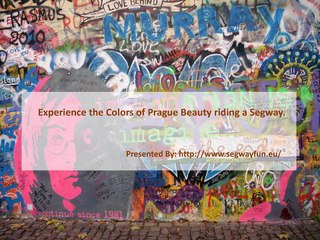 Experience the Colors of Prague Beauty riding a Segway.