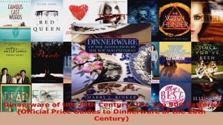 Download  Dinnerware of the 20th Century The Top 500 Patterns Official Price Guides to Dinnerware Ebook Free