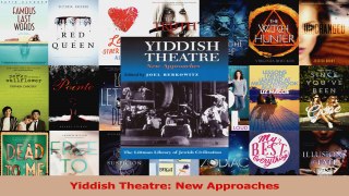Read  Yiddish Theatre New Approaches Ebook Free