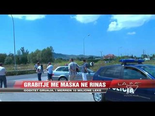 Grabitje me maska në Rinas - News, Lajme - Vizion Plus