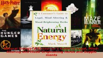 Read  Natural Energy A Consumers Guide to Legal MindAltering and MoodBrightening Herbs and Ebook Free