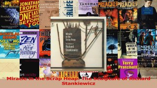 Read  Miracle in the Scrap Heap The Sculpture of Richard Stankiewicz Ebook Online