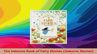 Download  The Usborne Book of Fairy Stories Usborne Stories Ebook Free