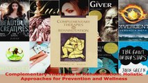 Read  Complementary Therapies in Rehabilitation Holistic Approaches for Prevention and Wellness PDF Free