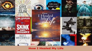 Download  How I Healed My Life EBooks Online