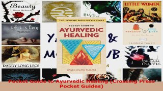 Read  Pocket Guide to Ayurvedic Healing Crossing Press Pocket Guides EBooks Online