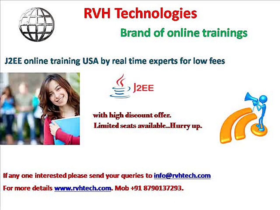 J2EE online training USA by real time experts for low fees cost price.