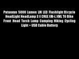 Patuoxun 5000 Lumen LM LED Flashlight?Bicycle HeadLight HeadLamp 3 X CREE XM-L XML T6 Bike