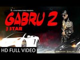 Latest Punjabi Song 2015 'Gabru 2' - J Star - Full Video