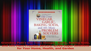 Download  Grandma Putts OldTime Vinegar Garlic Baking Soda and 101 More Problem Solvers 2500 EBooks Online