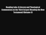 [PDF] Reading Luke: A Literary and Theological Commentary on the Third Gospel (Reading the