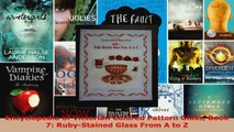 Download  Encyclopedia of Victorian Colored Pattern Glass Book 7 RubyStained Glass From A to Z PDF Free