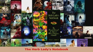 Read  The Herb Ladys Notebook EBooks Online