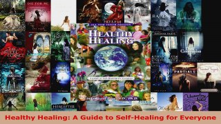 Download  Healthy Healing A Guide to SelfHealing for Everyone Ebook Free