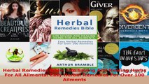 Read  Herbal Remedies Bible Life Saving And Healing Herbs For All Ailments Easy Herbal EBooks Online