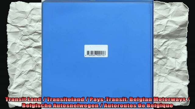 Transit Land Transitoland PaysTransit Belgian Motorways Belgische Autosnelwegen