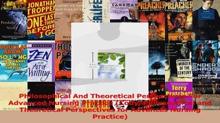 Philosophical And Theoretical Perspectives For Advanced Nursing Practice Cody Download