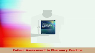 Patient Assessment in Pharmacy Practice Download