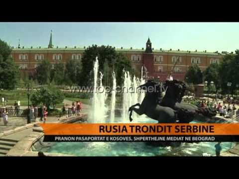 Rusia trondit Serbinë, pranon pasaportat e Kosovës - Top Channel Albania - News - Lajme