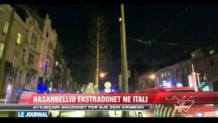 Hasanbelliu ekstradohet në Itali - News, Lajme - Vizion Plus