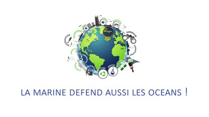 LA MARINE DEFEND AUSSI LES OCEANS