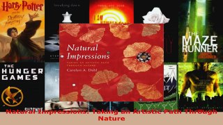 Read  Natural Impressions Taking an Artistic Path Through Nature EBooks Online