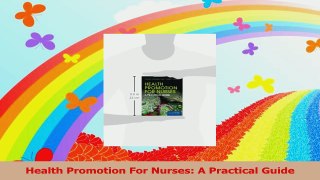 Health Promotion For Nurses A Practical Guide PDF