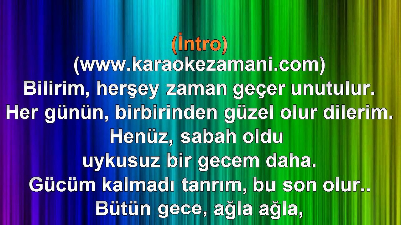 Tan - Ağla Ağla - 2005 TÜRKÇE KARAOKE