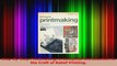 Read  StepByStep Printmaking A Complete Introduction to the Craft of Relief Printing EBooks Online