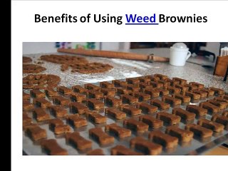 Benefits of Using Weed Brownies