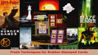 Read  Fresh Techniques for Rubber Stamped Cards PDF Online