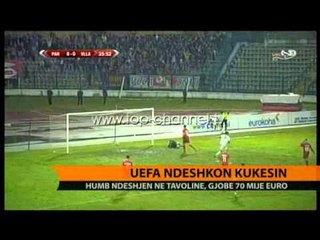UEFA ndëshkon Kukësin: Humbje dhe gjobë 70 mijë euro - Top Channel Albania - News - Lajme