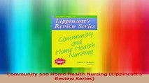 Community and Home Health Nursing Lippincotts Review Series Read Online
