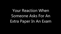 Your Reaction When Someone asks For An Extrasheet During Exam - KhaTTaK Vines - Pakistani Vines - ZaidAliT